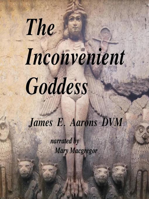 Title details for The Inconvenient Goddess by The ADHD Author and Veterinarian - Available